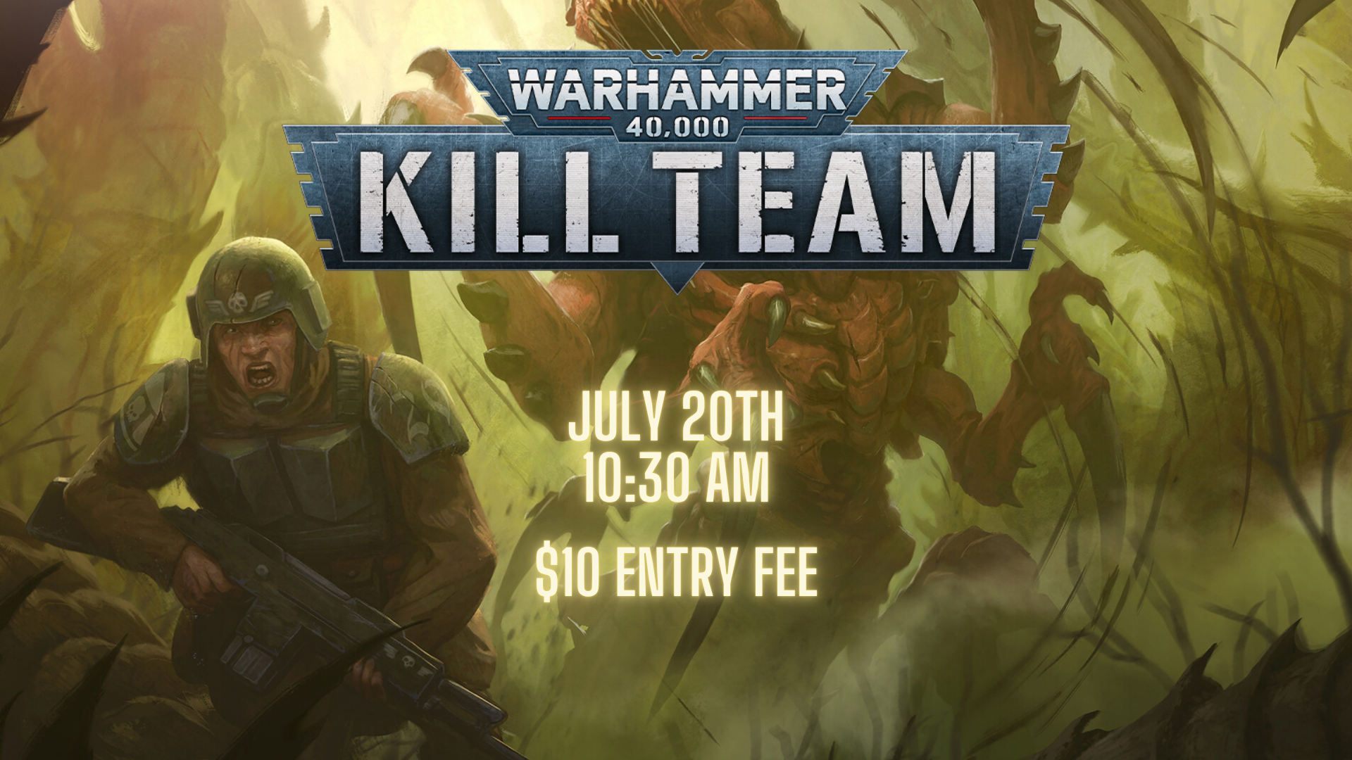 July 20th - Kill Team!